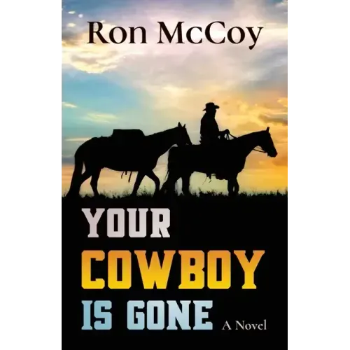 Your Cowboy is Gone