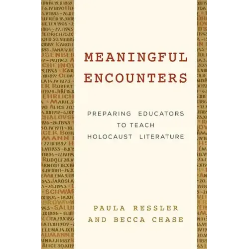 Meaningful Encounters: Preparing Educators to Teach Holocaust Literature