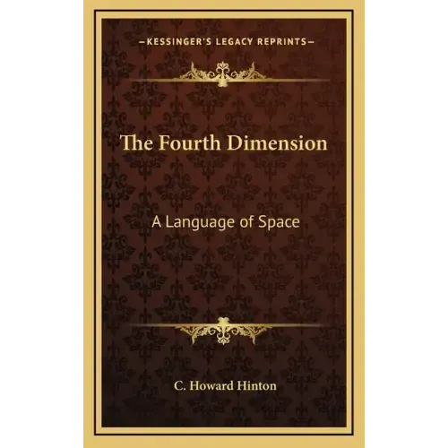 The Fourth Dimension: A Language of Space