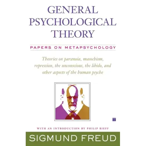 General Psychological Theory: Papers on Metapsychology