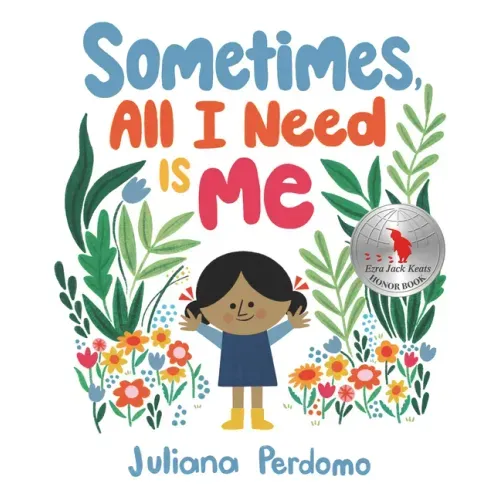 Sometimes, All I Need Is Me