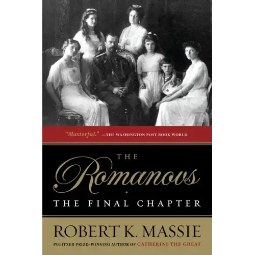 The Romanovs: The Final Chapter