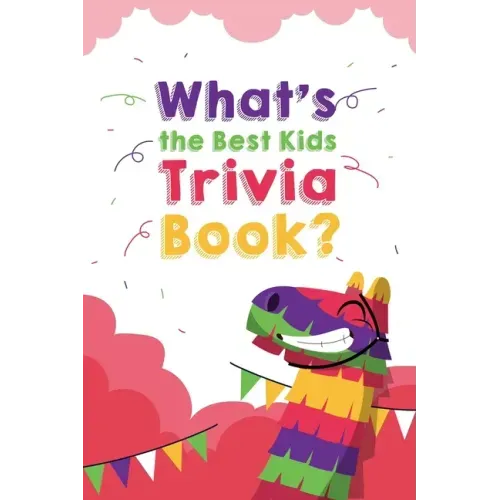 What's the Best Kids Trivia Book: Awesome Riddles And Trick Questions For Kids