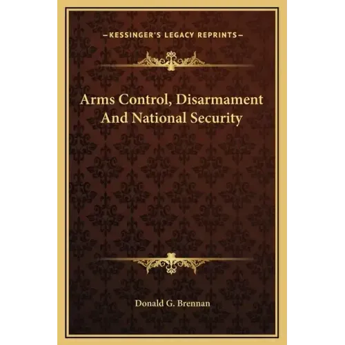 Arms Control, Disarmament and National Security