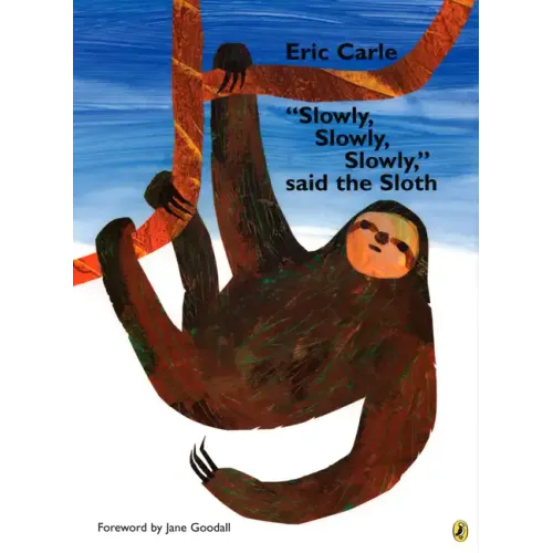 Slowly, Slowly, Slowly, Said the Sloth