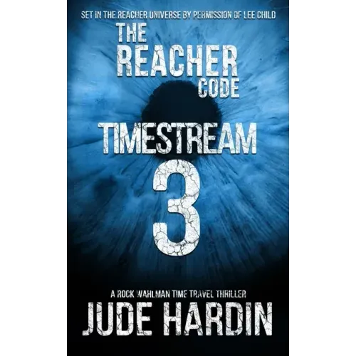The Reacher Code: Timestream 3