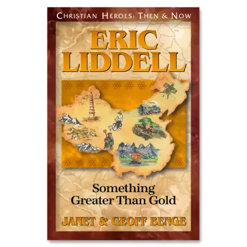 Eric Liddell: Something Better Than Gold