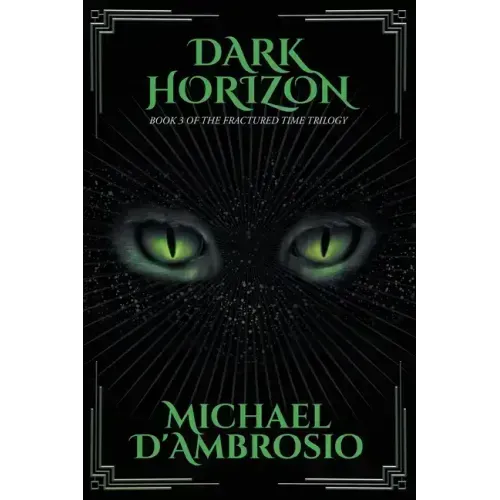 Dark Horizon: Book 3 of the Fractured Time Trilogy