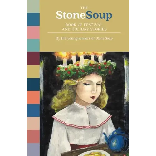 The Stone Soup Book of Festival and Holiday Stories