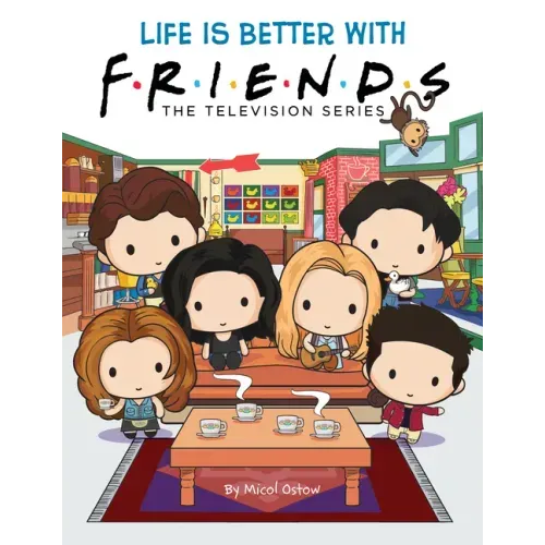Life Is Better with Friends (Official Friends Picture Book)