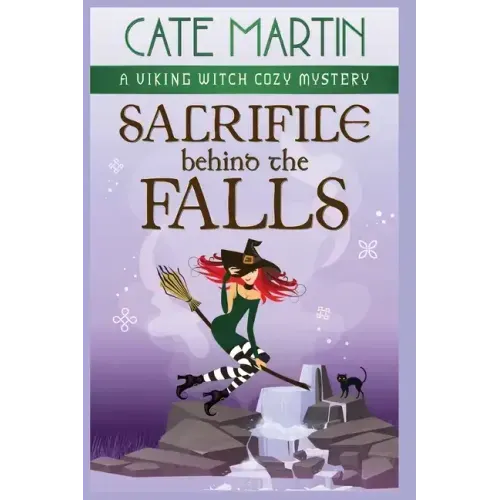 Sacrifice Behind the Falls: A Viking Witch Cozy Mystery