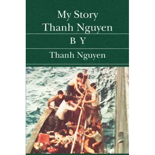 My Story Thanh Nguyen
