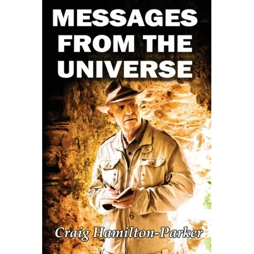 Messages from the Universe: Seeking the Secrets of Destiny