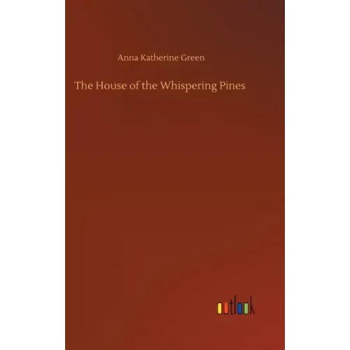 The House of the Whispering Pines
