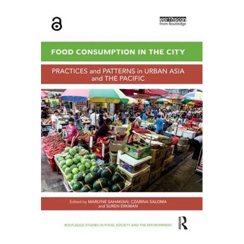 Food Consumption in the City: Practices and patterns in urban Asia and the Pacific