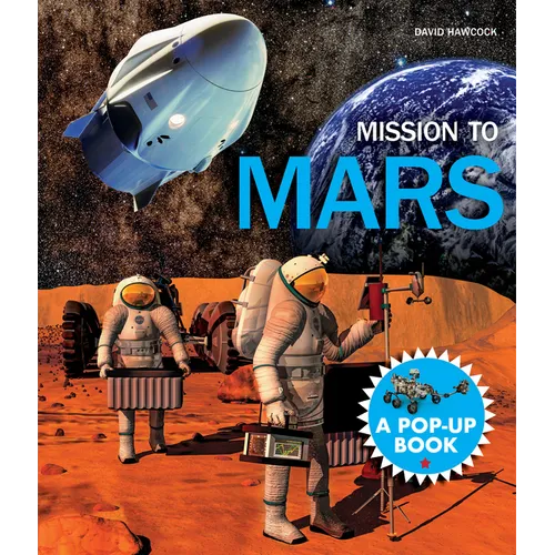 Mission to Mars: A Pop-Up Book