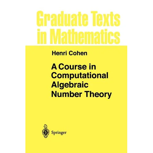 A Course in Computational Algebraic Number Theory