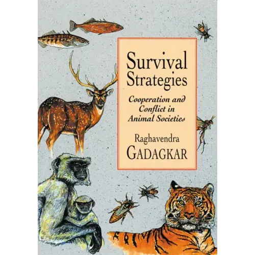 Survival Strategies: Cooperation and Conflict in Animal Societies