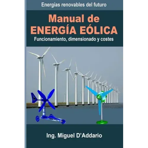 Manual de Energía eólica: Funcionamiento, dimensionado y costes