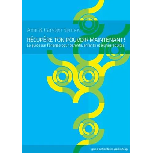 Recupere Ton Pouvoir Maintenant!