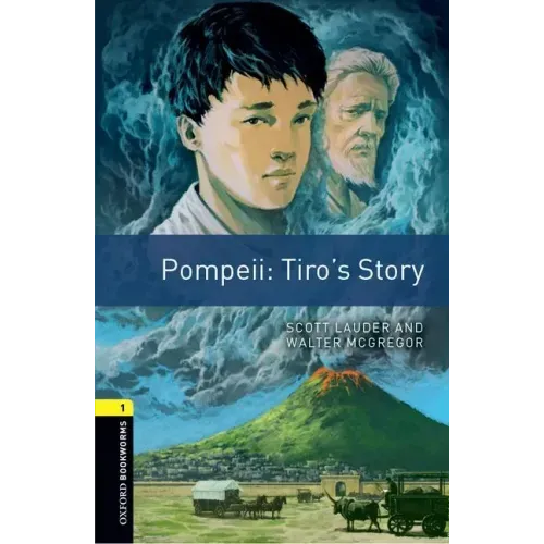 Oxford Bookworms 3e 1 Pompeii Tiros Story
