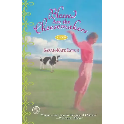 Blessed Are the Cheesemakers