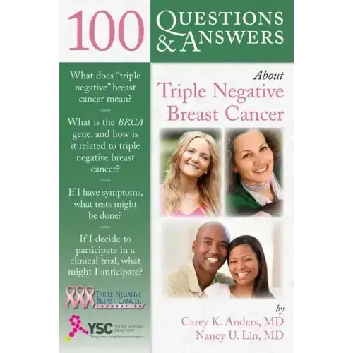 100 Questions & Answers about Triple Negative Breast Cancer