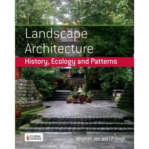 Landscape Architecture: History, Ecology and Patterns
