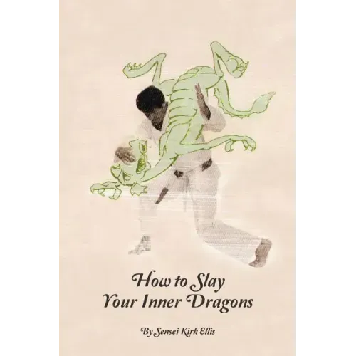 How to Slay Your Inner Dragons