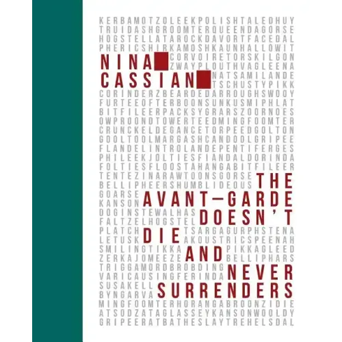 The Avant Garde Doesn't Die and Never Surrenders