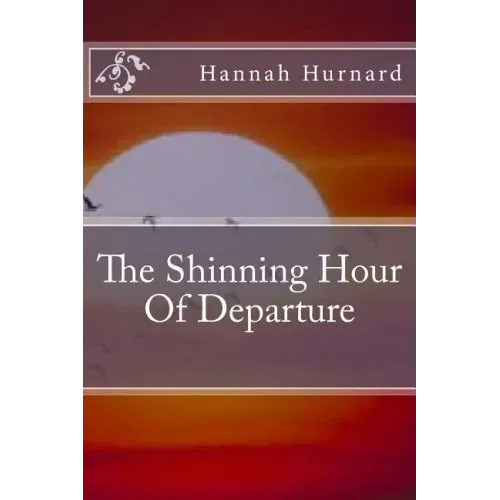 The Shinning Hour Of Departure