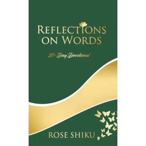 Reflections on Words Devotional: A-21 Day Devotional