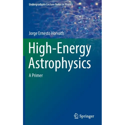 High-Energy Astrophysics: A Primer