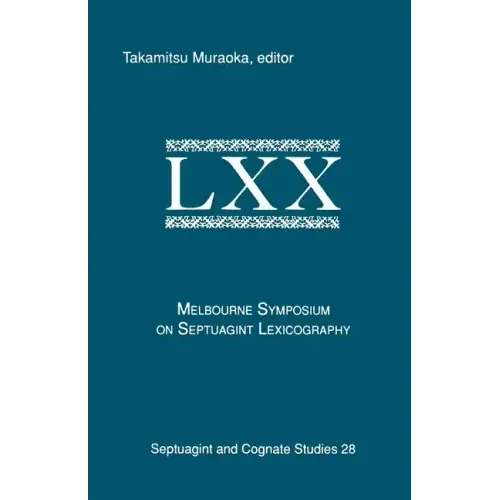 The Melbourne Symposium on Septuagint Lexicography
