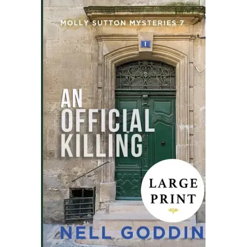 An Official Killing: (Molly Sutton Mysteries 7) LARGE PRINT