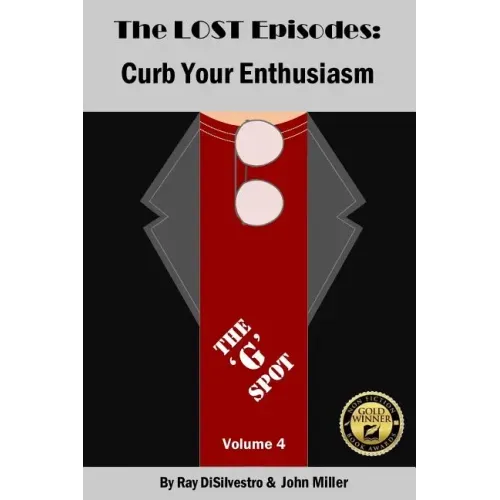 The LOST EPISODES: Curb Your Enthusiasm - Volume 4: The 'G' Spot