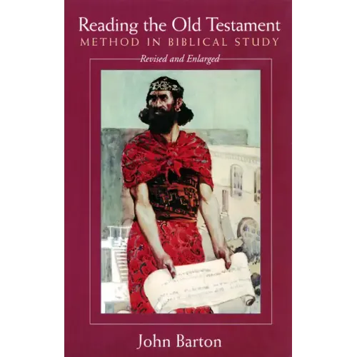 Reading the Old Testament, Revised and Expanded: Method in Biblical Study