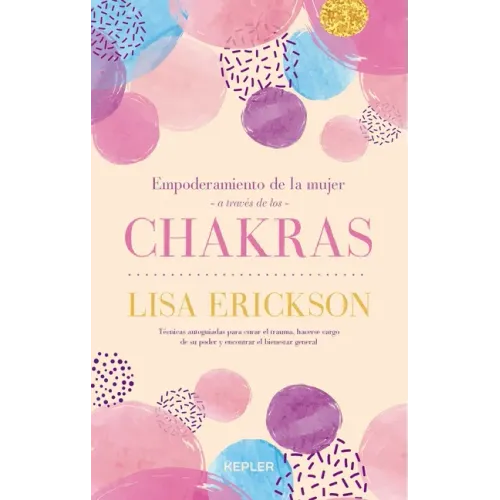 Empoderamiento de la Mujer a Traves de Los Chakras