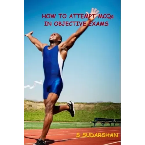 How To Attempt MCQs In Objective Exams: Tips and Tricks to Crack MCQs based exams