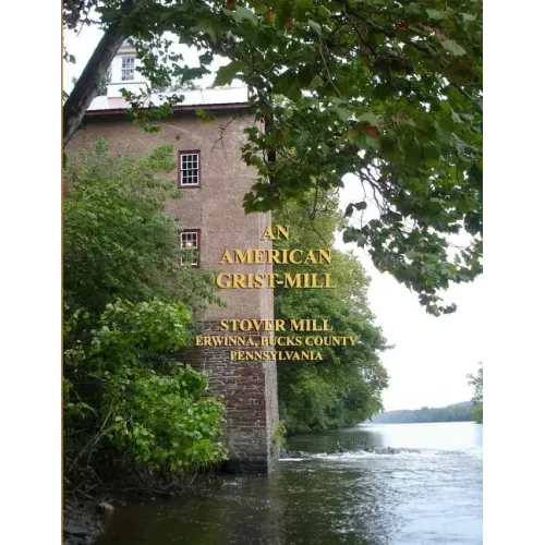 An American Grist Mill