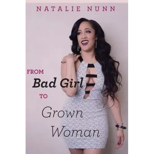From Bad Girl to Grown Woman