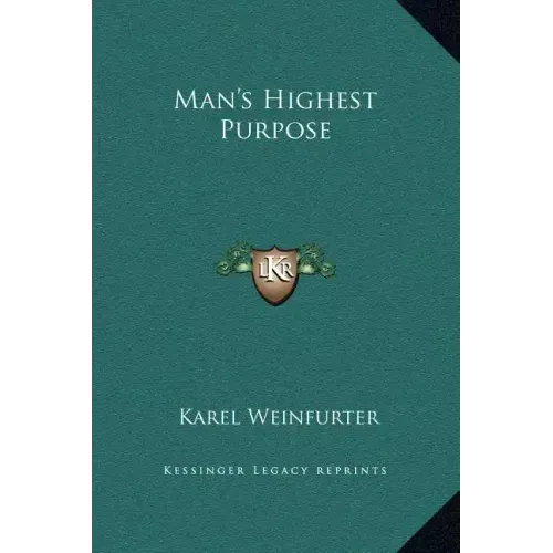 Man's Highest Purpose