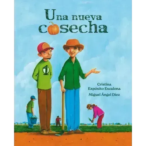 Una Nueva Cosecha (a New Harvest)