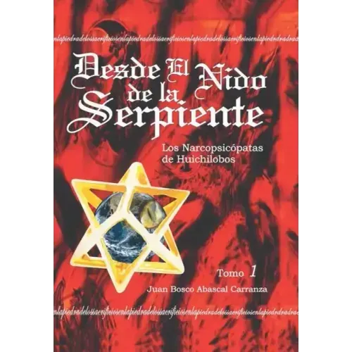 Desde El Nido de La Serpiente