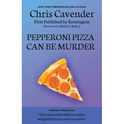 Pepperoni Pizza Can Be Murder