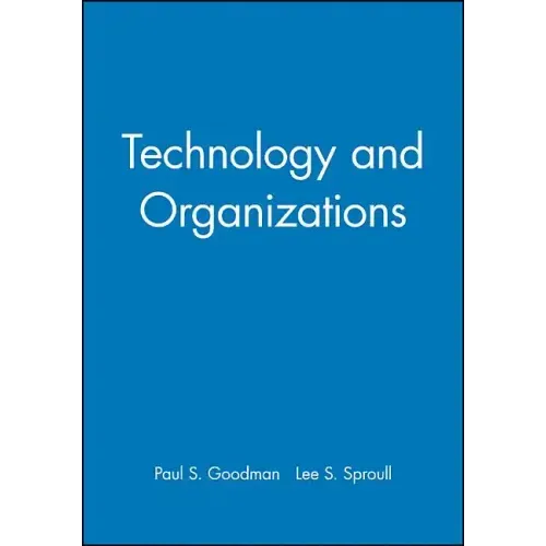 Technology and Organizations