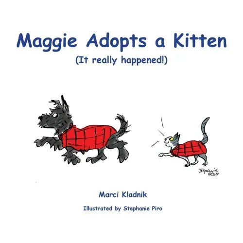 Maggie Adopts a Kitten: (It really happened!)