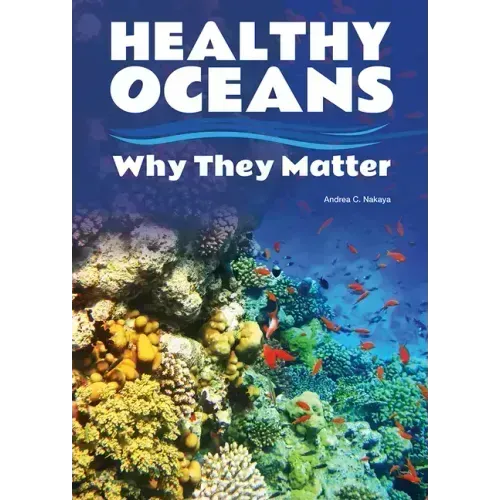 Healthy Oceans: Why They Matter