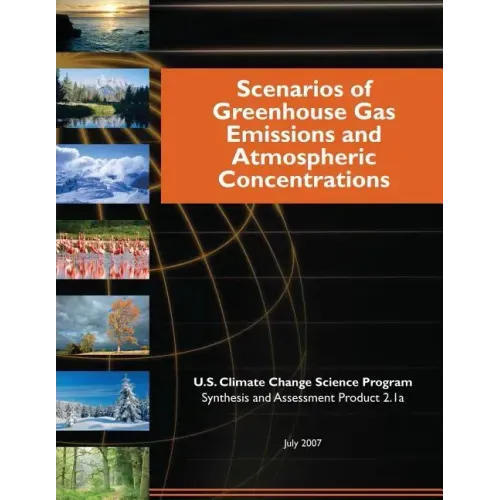 Scenarios of Greenhouse Gas Emissions and Atmospheric Concentrations (SAP 2.1a)