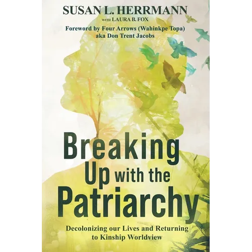 Breaking Up with the Patriarchy